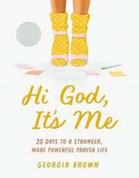 Hi God, It's Me : 20 Days to a Strong and Powerful Prayer Life - Prayer Devotional