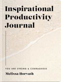 You Are Strong & Courageous : Inspirational Productivity Journal