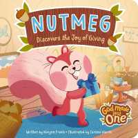God Made Just One: Nutmeg Discovers the Joy of Giving (God Made Just One) （Board Book）