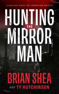Hunting the Mirror Man (The Sterling Gray Fbi Profiler)
