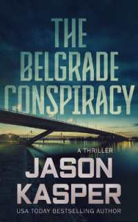 The Belgrade Conspiracy : A David Rivers Thriller (Shadow Strike)