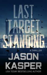 Last Target Standing : A David Rivers Thriller (Shadow Strike)