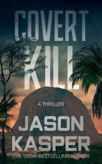 Covert Kill : A David Rivers Thriller (Shadow Strike)