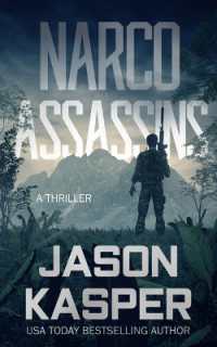 Narco Assassins : A David Rivers Thriller (Shadow Strike)