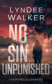 No Sin Unpunished : A Faith McClellan Novel (Faith Mcclellan)
