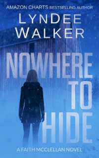 Nowhere to Hide : A Faith McClellan Novel (Faith Mcclellan)