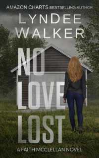 No Love Lost : A Faith McClellan Novel (Faith Mcclellan)