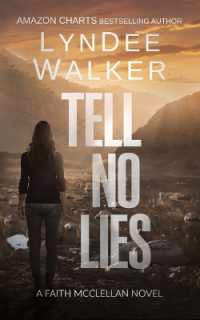 Tell No Lies : A Faith McClellan Novel (Faith Mcclellan)