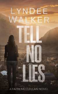 Tell No Lies : A Faith McClellan Novel (Faith Mcclellan)