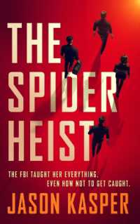 The Spider Heist (Spider Heist Thrillers)