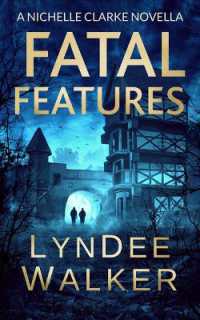 Fatal Features : A Nichelle Clarke Novella (Nichelle Clarke)