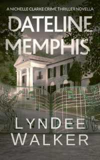 Dateline Memphis : A Nichelle Clarke Novella (Nichelle Clarke)