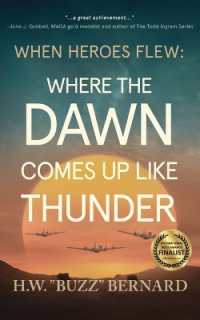 When Heroes Flew: Where the Dawn Comes Up Like Thunder (When Heroes Flew)