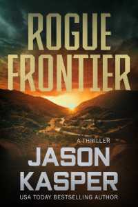 Rogue Frontier : A David Rivers Thriller (Shadow Strike)