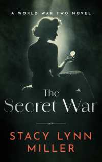 The Secret War : A World War Two Novel (Hattie James)