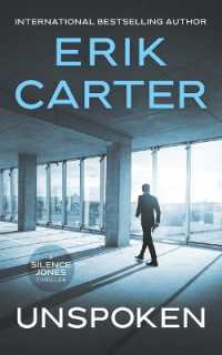 Unspoken (Silence Jones Action Thrillers)