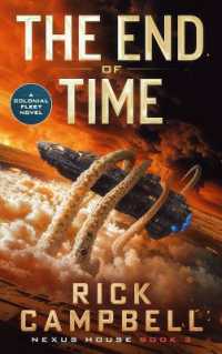 The End of Time : A Colonial Fleet Novel (Nexus House)