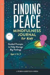 Finding Peace: Mindfulness Journal for Kids : Guided Prompts to Help Manage Big Feelings