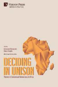 Deciding in Unison : Themes in Consensual Democracy in Africa (Politics)