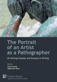The Portrait of an Artist as a Pathographer : On Writing Illnesses and Illnesses in Writing (Literary Studies)