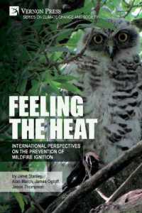 Feeling the heat : International perspectives on the prevention of wildfire ignition (Climate Change and Society)