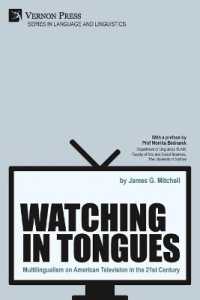 Watching in Tongues : Multilingualism on American Television in the 21st Century (Language and Linguistics)