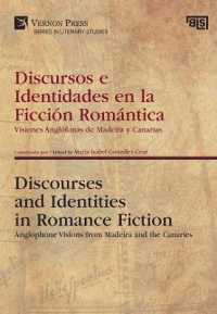 Discursos e Identidades en la Ficción Romántica / Discourses and Identities in Romance Fiction : Visiones Anglófonas de Madeira y Canarias / Anglophone Visions from Madeira and the Canaries (Series in Literary Studies / Bridging Langua