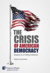 The Crisis of American Democracy: Essays on a Failing Institution (Series in Politics)