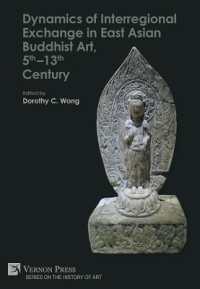 Dynamics of Interregional Exchange in East Asian Buddhist Art, 5th-13th Century (Series on the History of Art)