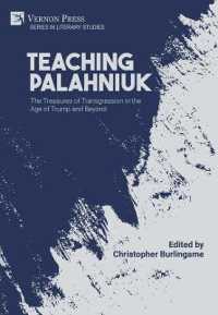 Teaching Palahniuk: The Treasures of Transgression in the Age of Trump and Beyond (Series in Literary Studies)