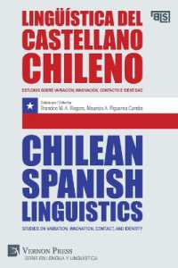 Lingüística del castellano chileno / Chilean Spanish Linguistics : Estudios sobre variación, innovación, contacto e identidad / Studies on variation, innovation, contact, and identity (Language and Linguistics)