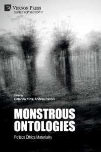 Monstrous Ontologies : Politics Ethics Materiality (Philosophy)