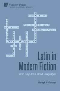 Latin in Modern Fiction : Who Says It's a Dead Language? (Literary Studies)