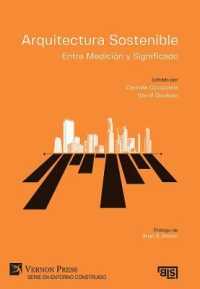 Arquitectura Sostenible: Entre Medición y Significado (Bridging Languages and Scholarship; Serie en Entorno Construido)