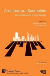 Arquitectura Sostenible: Entre Medición y Significado (Bridging Languages and Scholarship; Serie en Entorno Construido)