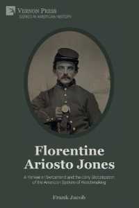 Florentine Ariosto Jones : A Yankee in Switzerland and the Early Globalization of the American System of Watchmaking (B&W) (American History)