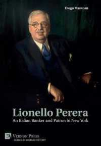 Lionello Perera: An Italian Banker and Patron in New York [B&W] (Series in World History)