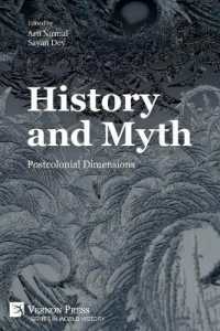 History and Myth : Postcolonial Dimensions (World History)