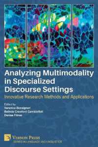 Analyzing Multimodality in Specialized Discourse Settings : Innovative Research Methods and Applications (Language and Linguistics)