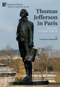 Thomas Jefferson in Paris: the Ministry of a Virginian 'Looker-on' (Series in American History)