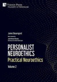 Personalist Neuroethics: Practical Neuroethics. Volume 2 (Philosophy of Personalism)