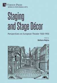 Staging and Stage Décor: Perspectives on European Theater 1500-1950 (Series in Performing Arts)