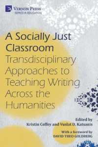 A Socially Just Classroom : Transdisciplinary Approaches to Teaching Writing Across the Humanities (Education)