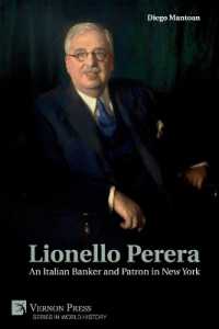Lionello Perera : An Italian Banker and Patron in New York (COLOR) (World History)