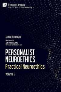 Personalist Neuroethics: Practical Neuroethics. Volume 2 (Philosophy of Personalism)