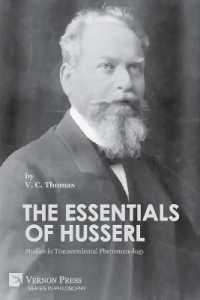 The Essentials of Husserl: Studies in Transcendental Phenomenology (Series in Philosophy)