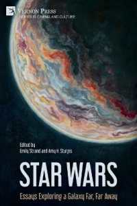 Star Wars: Essays Exploring a Galaxy Far, Far Away (Series in Cinema and Culture)