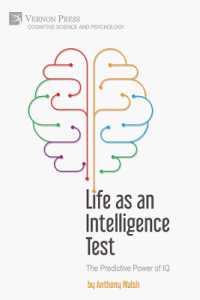 Life as an Intelligence Test: The Predictive Power of IQ (Cognitive Science and Psychology)