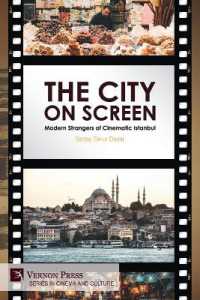 The City on Screen: Modern Strangers of Cinematic Istanbul (Series in Cinema and Culture)