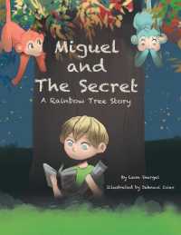 Miguel and the Secret : A Rainbow Tree Story
